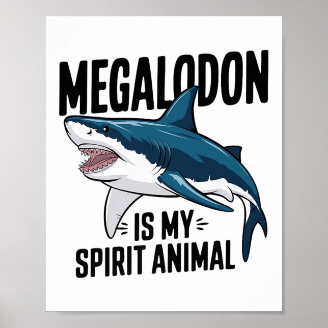 Affiche Megalodon Est Mon Esprit Animal Drôle Dire Requin  (Devant)