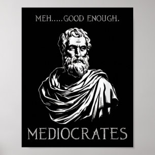 Affiche Meh Good Assez Funny Médiocrates Démotivationnel Q