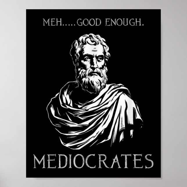 Affiche Meh Good Assez Funny Médiocrates Démotivationnel Q (Devant)