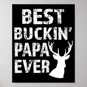 Affiche Meilleur Buckin' Papa Ever Chasse de cerfs amusant