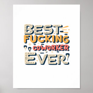 Affiche Meilleur Coworker Fuking Jamais, Coworker Cadeau C