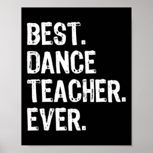 Affiche Meilleur Enseignant De Danse Jamais Drôle Cadeau N