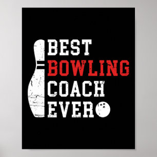 Affiche Meilleur Entraîneur De Bowling Ever Bowler Bowling