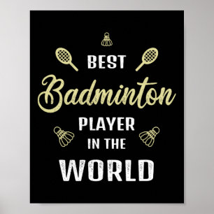 Affiche Meilleur Joueur De Badminton Dans Le Monde Drôle B