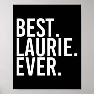 Affiche Meilleur. Laurie. Jamais. Nom du cadeau Funny Pers