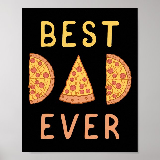 Affiche Meilleur Papa Jamais Pizza Lover Fête des pères Pa (Devant)