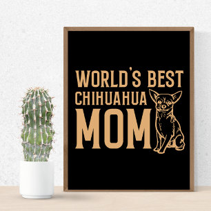 Affiche Meilleure Maman de Chihuahua du Monde