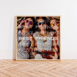 Affiche Meilleures photos d'amis et superposition de texte<br><div class="desc">Cette affiche moderne présente votre photo préférée de vous et de votre Bff,  avec les mots "meilleurs amis" en répétant le texte blanc comme une superposition.</div>