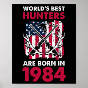 Affiche Meilleurs Chasseurs Nés En 1984 Chasse De Cerfs Am