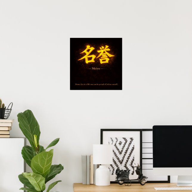Affiche Meiyo (名誉) – L'une des sept vertus de Bushidō  (Bureau à domicile)