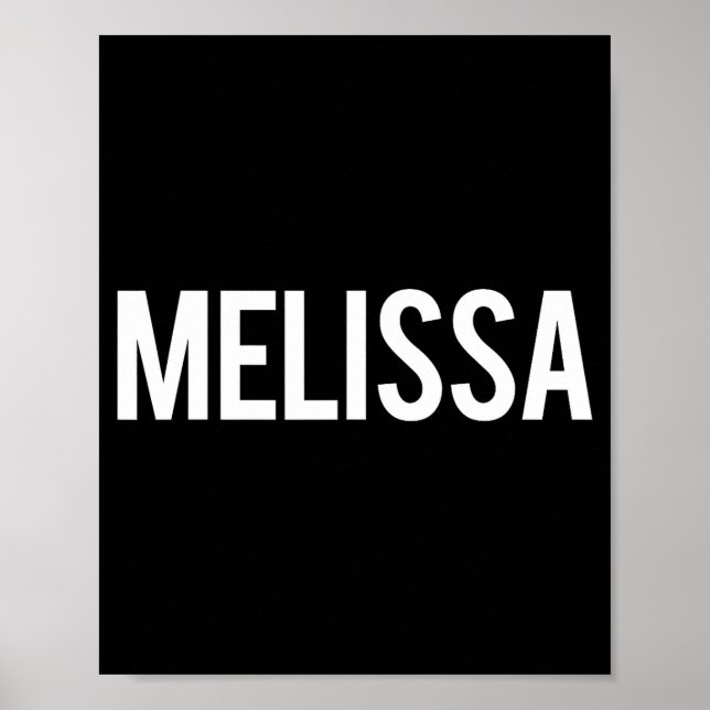 Affiche Melissa - Cool New Funny Name Fan Gift Tee  (Devant)