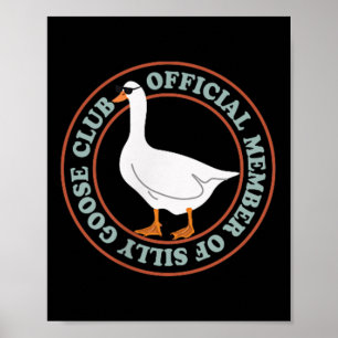 Affiche Membre du Silly Goose Club Face avant du Silly Goo