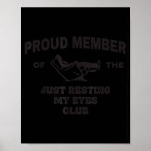 Affiche Membre fier du club Je me repose juste les yeux Pa