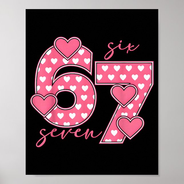 Affiche Meme 67 6 7 Six Seven Drôle Saint-Valentin  (Devant)