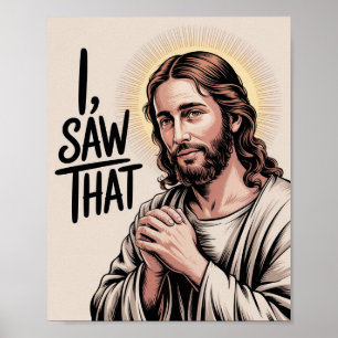Affiche Mème chrétien Jésus Jésus humoristique J'ai vu ç