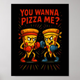 Affiche Mème de boxe de pizza amusante - Vous voulez me pi