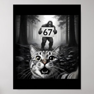 Affiche Même de chat drôle avec Bigfoot 67 Six Sept Moi