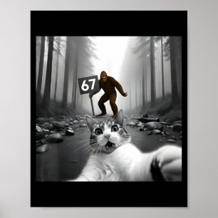 Affiche Même de chat drôle avec Bigfoot 67 Six Sept Moi