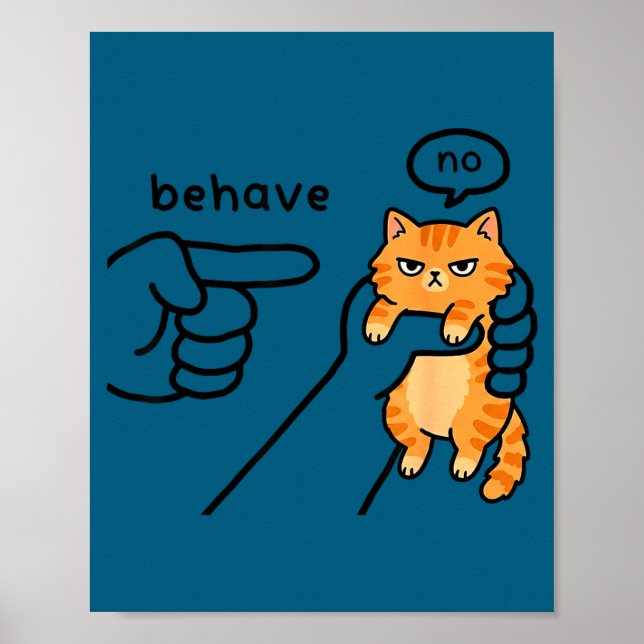 Affiche Mème de chat drôle se comporter pas de design de d (Devant)