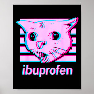Affiche Mème de chat ibuprofène drôle avec visage félin cr