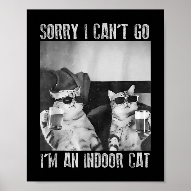 Affiche Mème de chat intérieur amusant Désolé je ne peux p (Devant)
