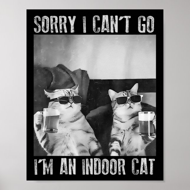 Affiche Mème de chat intérieur amusant Désolé je ne peux p (Devant)