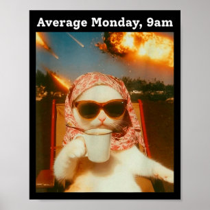Affiche Mème de chat Lundi moyen 9h00 Drôle Sarcastique Do