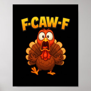 Affiche Meme de dinde drôle d'Action de grâce F-caw-f Humo