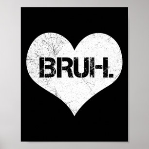 Affiche Mème de la Saint-Valentin Bruh Citation drôle salu