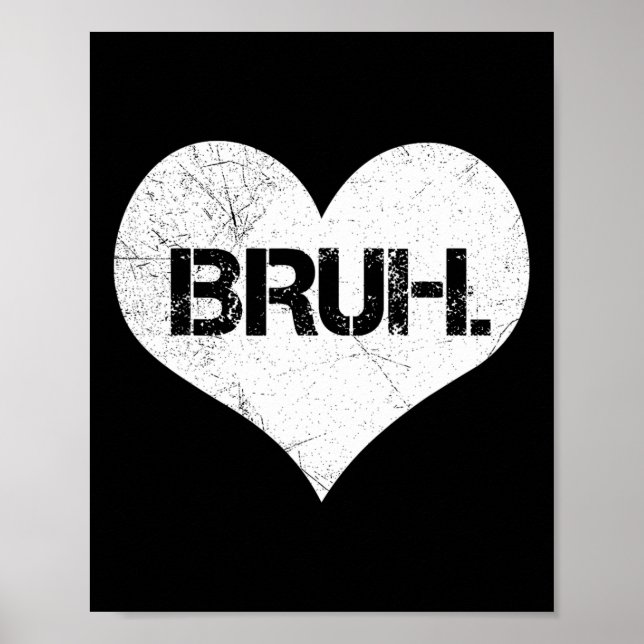 Affiche Mème de la Saint-Valentin Bruh Citation drôle salu (Devant)