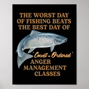 Affiche Mème de pêche La pire journée de pêche bat la meil