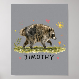 Affiche Mème de Raton Laveur Mignon Équipe Jimothy