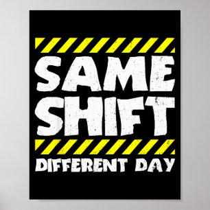 Affiche Mème de travail drôle - Même équipe, jour différen