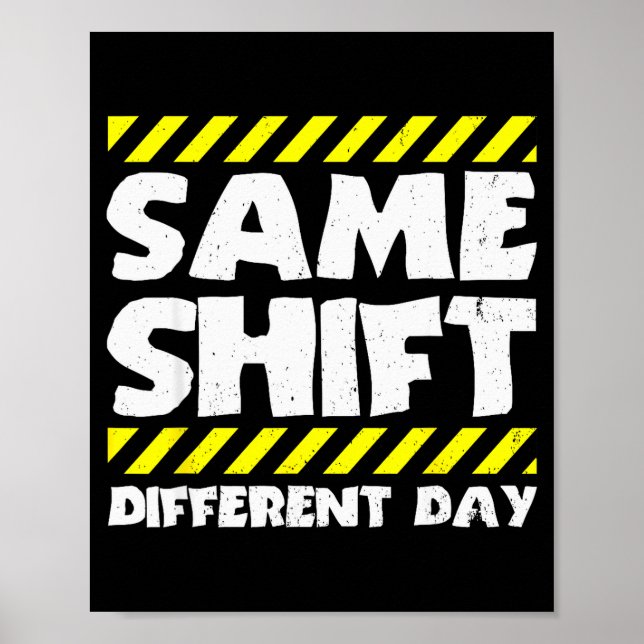 Affiche Mème de travail drôle - Même équipe, jour différen (Devant)