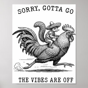 Affiche Mème d'écureuil à cheval sur un poulet Désolé Vibe