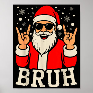 Affiche Mème drôle de Noël Bruh Père Noël ados garçons Ki