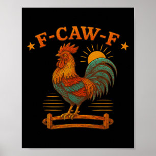 Affiche Mème Drôle Rooster Pour Hommes Femmes Enfant F-caw