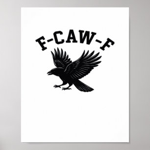 Affiche Mème drôle tendance F-Caw-F