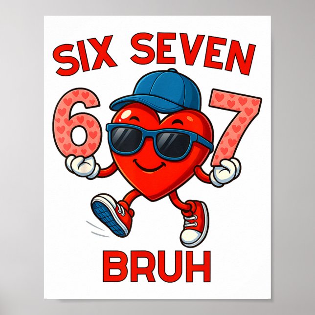 Affiche Meme Funny 67 Six Seven Bruh Heart Valentines Men  (Devant)
