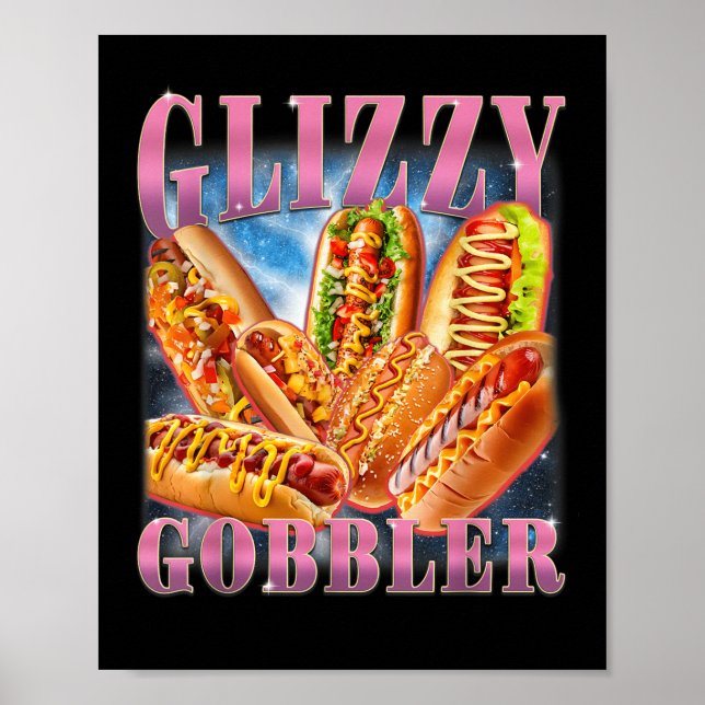 Affiche Mème Glizzy Gobbler Drôle Hilarant Hot Dog Glizzy (Devant)