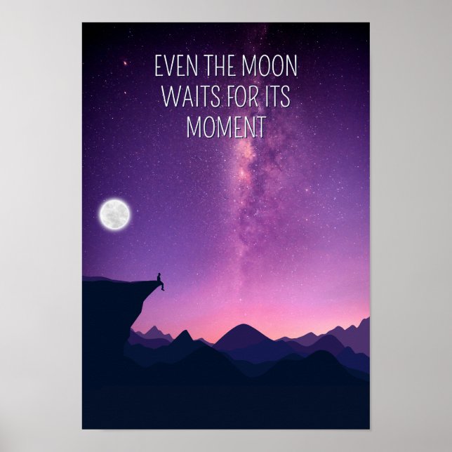 Affiche Même la lune attend son moment. Inspiration (Devant)