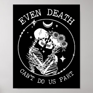 Affiche Même la mort ne peut pas nous faire part de squele