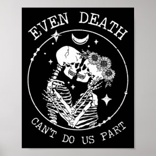 Affiche Même la mort ne peut pas nous faire part de squele