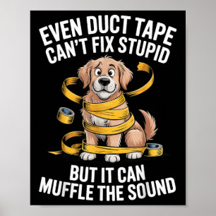 Affiche Même Les Bandes De Bande De Duct Peuvent Fixer Stu