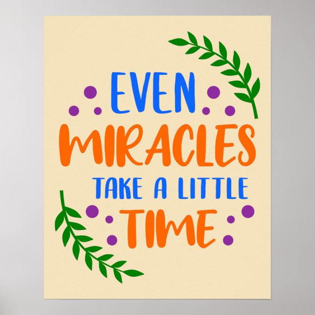 Affiche Même les miracles - Un message positif inspirant (Devant)