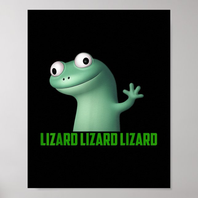 Affiche Mème Lizard Lizard Lizard Lizard Drôle T-s Graphiq (Devant)