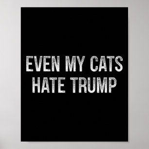Affiche Même mes chats détestent Trump - Style Vintage -