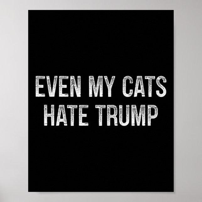 Affiche Même mes chats détestent Trump - Style Vintage -  (Devant)