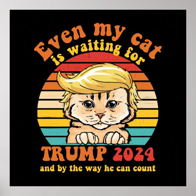 Affiche Même mon chat attend l'habillement Trump 2024 (Devant)
