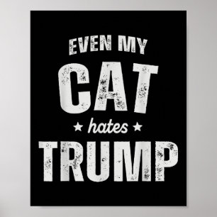 Affiche Même Mon chat déteste Trump et Donald Trump